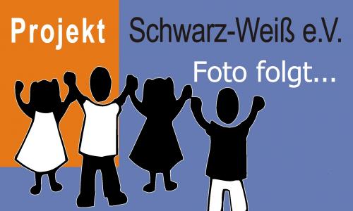 Projekt Schwarz-Weiß e.V. Foto folgt