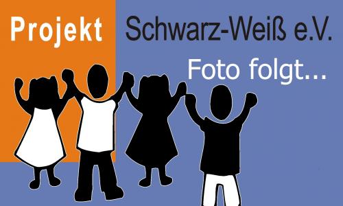 Projekt Schwarz-Weiß e.V. Foto folgt